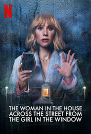 The Woman In The House Across The Street From The Girl In The Window